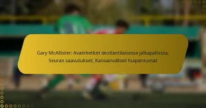 Gary McAllister: Avainhetket skotlantilaisessa jalkapallossa, Seuran saavutukset, Kansainväliset huipentumat