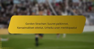 Gordon Strachan: Suuret palkinnot, Kansainväliset ottelut, Urheilu-uran merkkipaalut